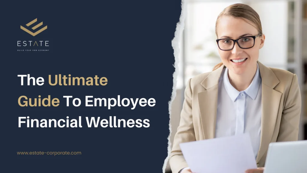 The Ultimate Guide to Employee Financial Wellness