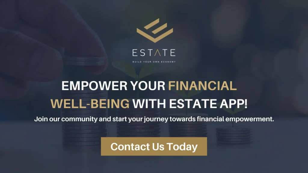 Empower Your Financial Well-Being With Estate App!